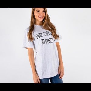 Dear Santa, No Regrets T-Shirt